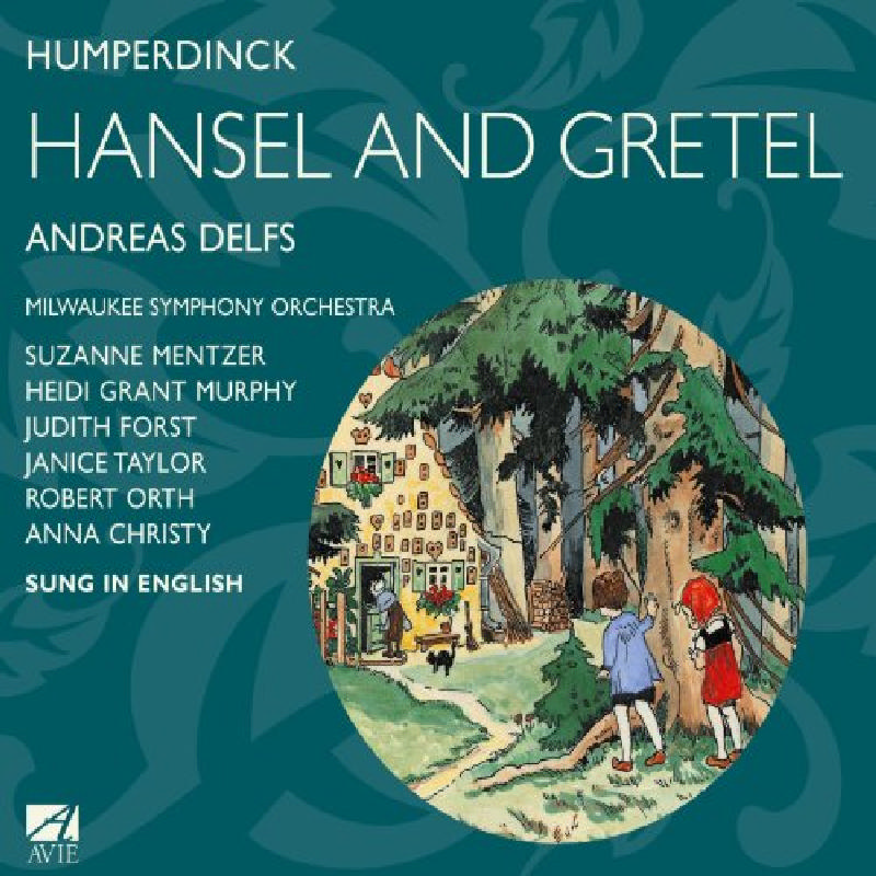 Picture of Anreas Delfs & Milwalkee Symphony Orchestra - Humperdinck: Hansel And Gretel