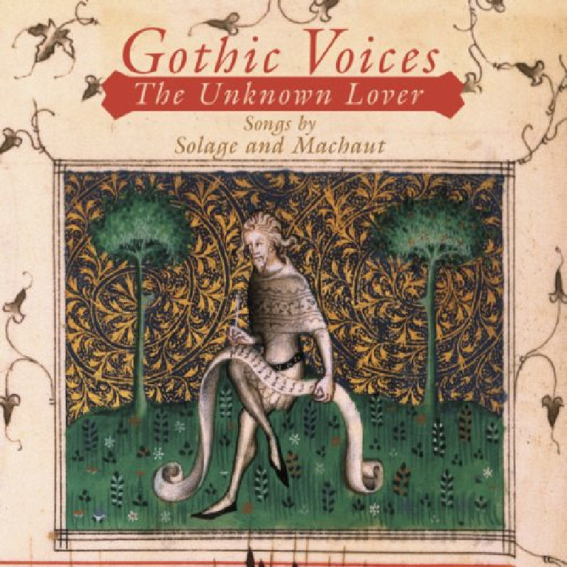 Picture of Gothic Voices - The Unknown Lover: Songs By Solage And Machaut
