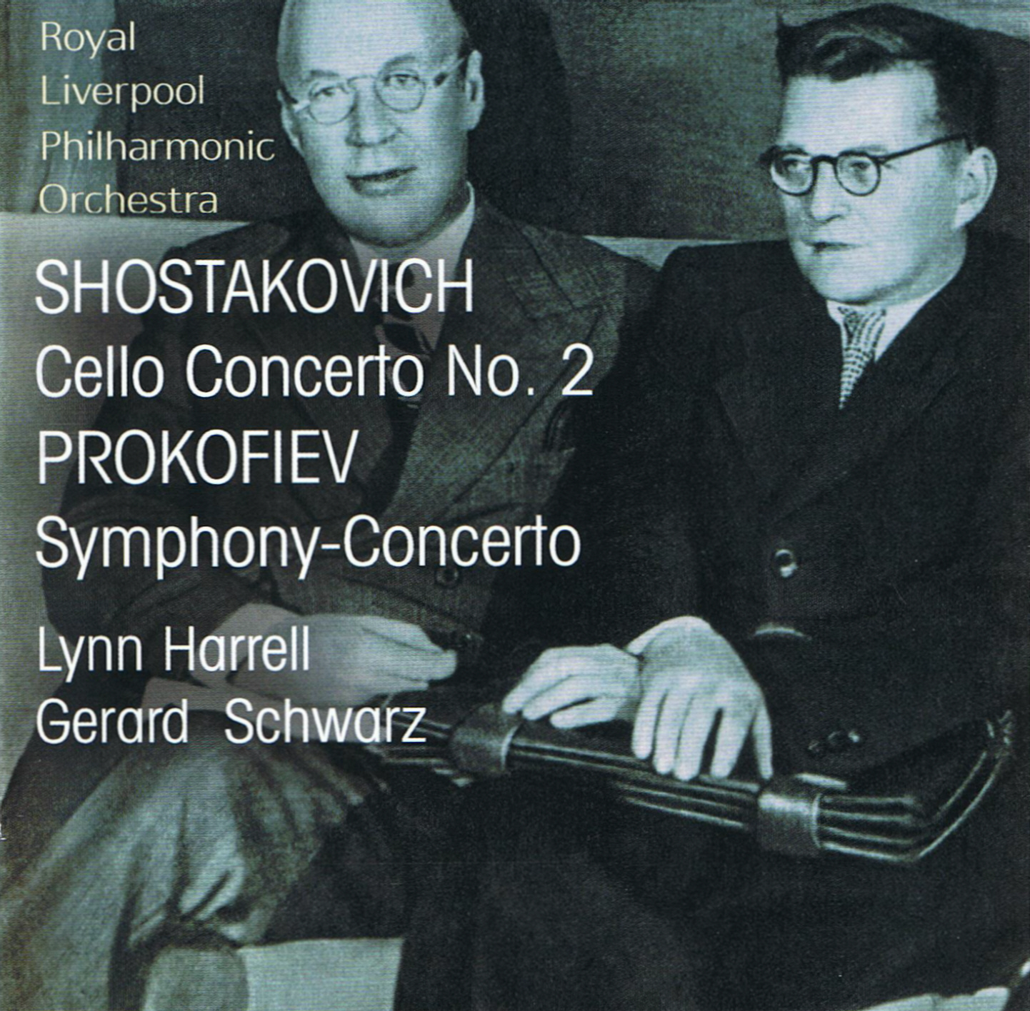 Picture of Lynn Harrell, Gerald Schwarz & Royal Liverpool Philharmonic Orchestra - Shostakovich: Cello Concerto No. 2; Prokofiev: Symphony-Concerto
