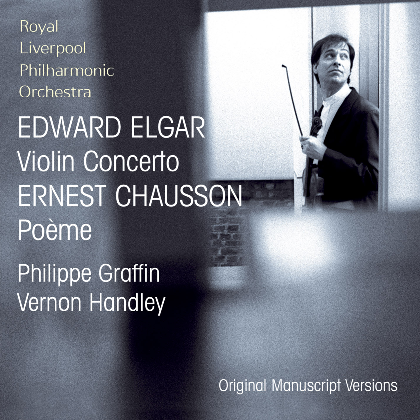 Picture of Philippe Graffin & Royal Liverpool Philharmonic Orchestra - Elgar: Violin Concerto; Chausson: Poeme