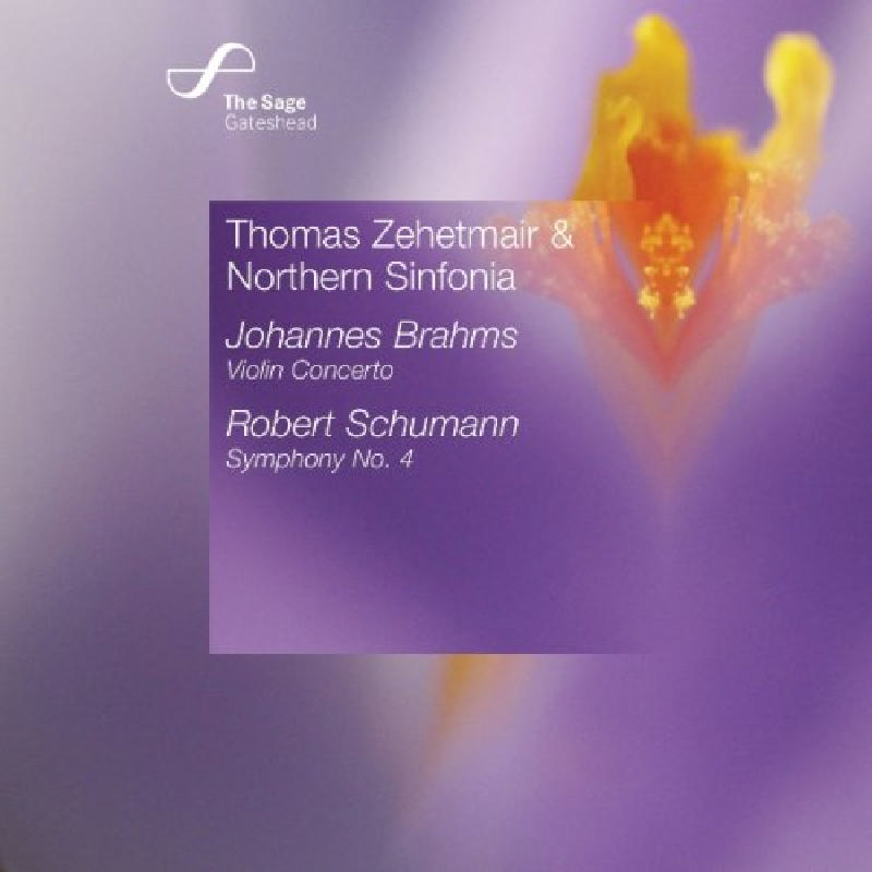 Picture of Thomas Zehetmair & Northern Sinfonia - Brahms: Violin Concerto; Schumann: Symphony No. 4