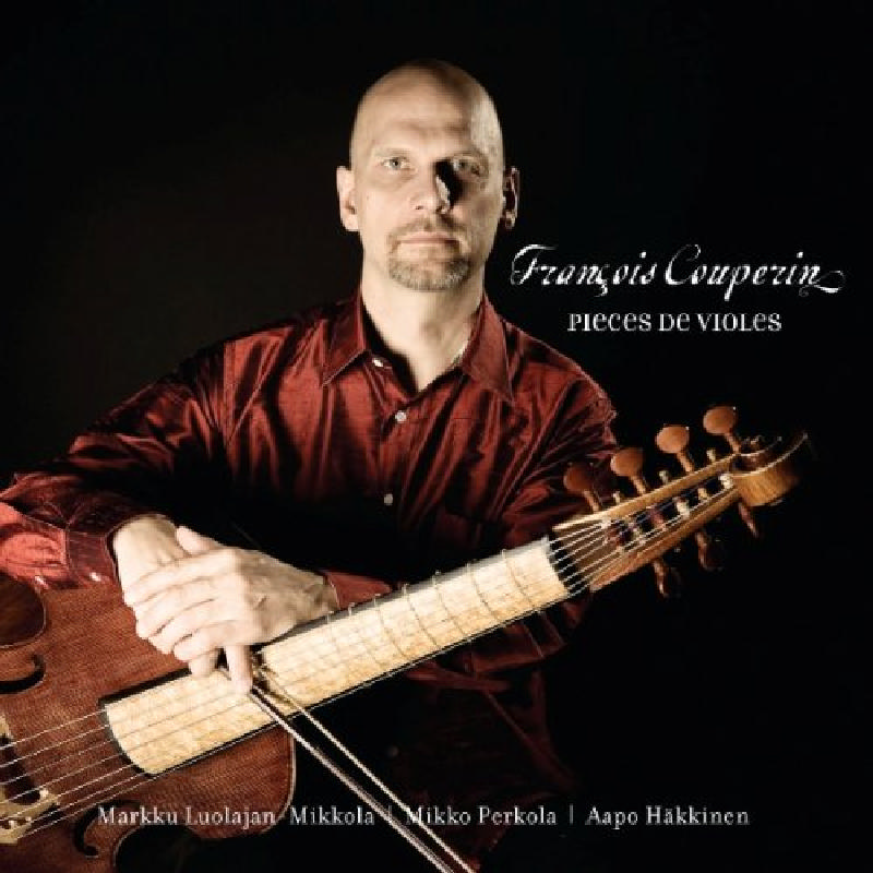 Picture of Markku Luolajan-Mikkola - Couperin: Pieces De Violes
