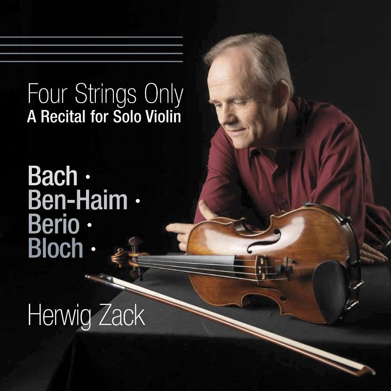Picture of Herwig Zack - 4 Strings Only - Bach, Ben-Haim, Berio, Bloch
