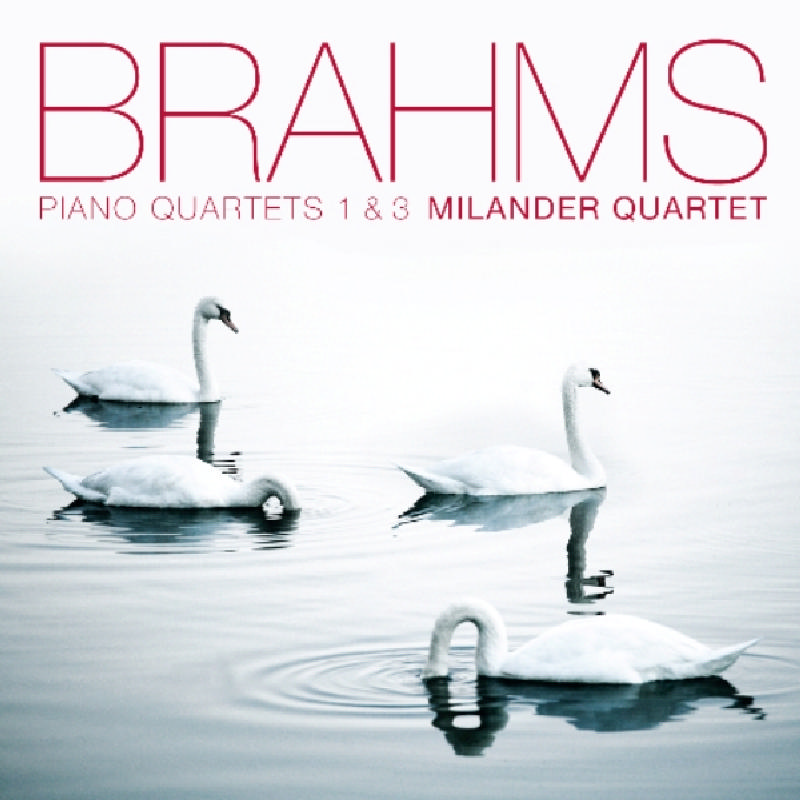 Picture of The Milander Quartet - Brahms: Piano Quartets Nos. 1 & 3
