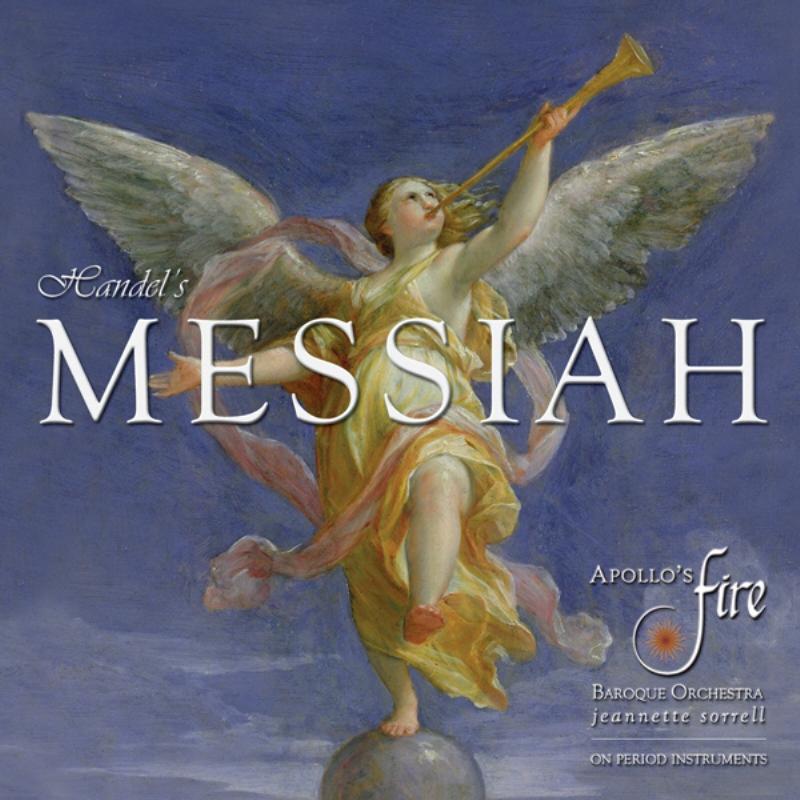 Picture of Apollo's Fire & Jeannette Sorrell - Handel: Messiah