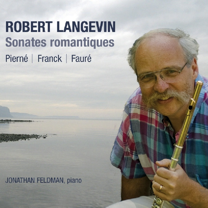 Picture of Robert Langevin J Feldman - Flute Sonatas By Faure, Franck & Pierne