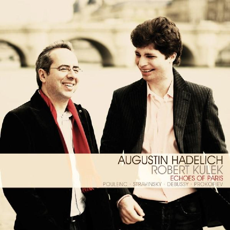 Picture of Augustin Hadelich & Robert Kulek - Echoes Of Paris
