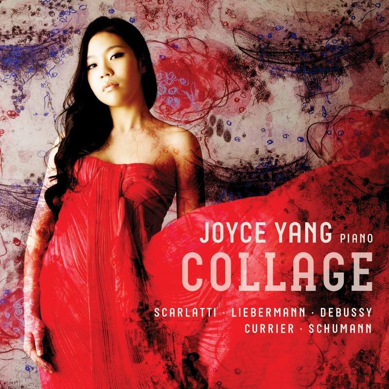 Picture of Joyce Yang - Collage - Works By Scarlatti, Liebermann, Debussy, Currier & Schumann