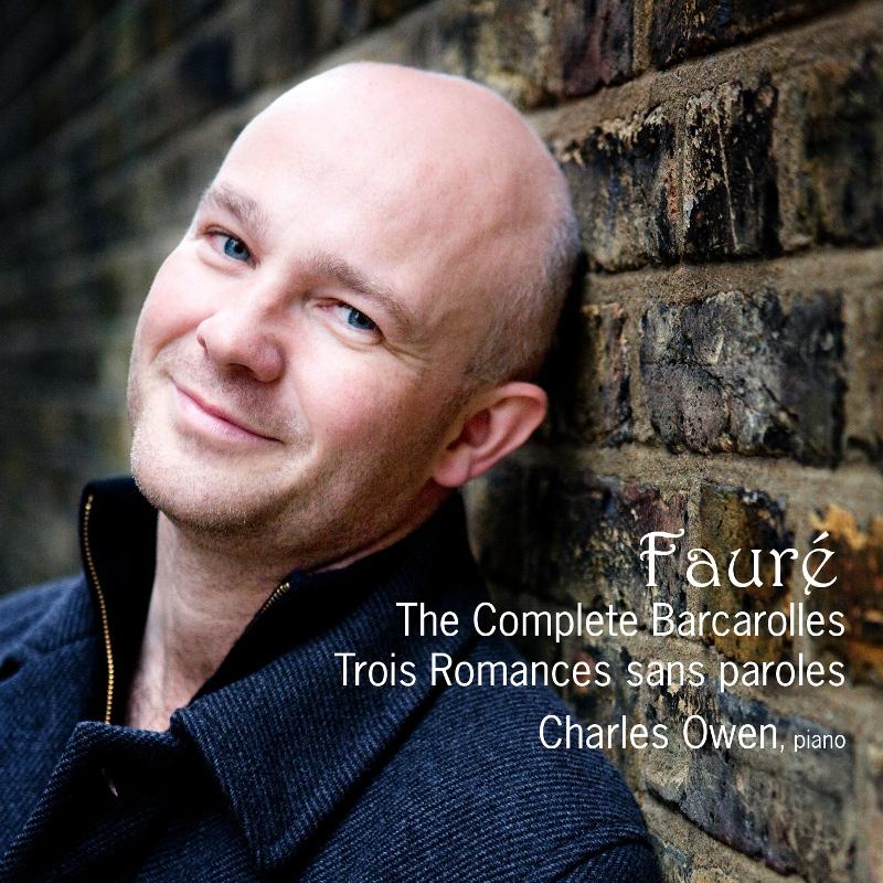 Picture of Charles Owen - Faure: The Complete Barcarolles, Trois Romances Sans Paroles
