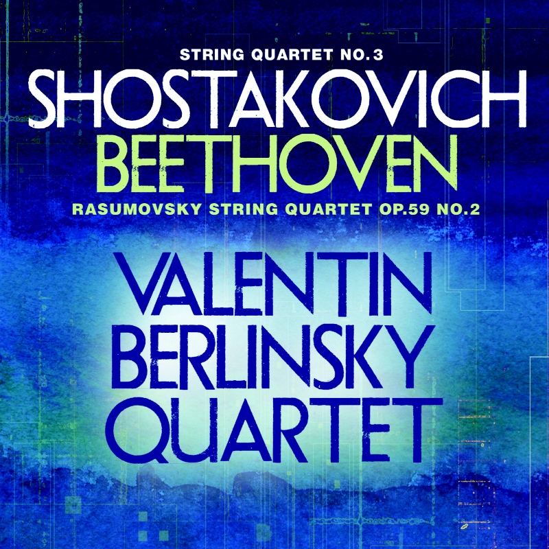 Picture of Valentin Berlinsky Quartet - Shostakovich: String Quartet No. 3; Beethoven: String Quartet Op. 59, No. 2