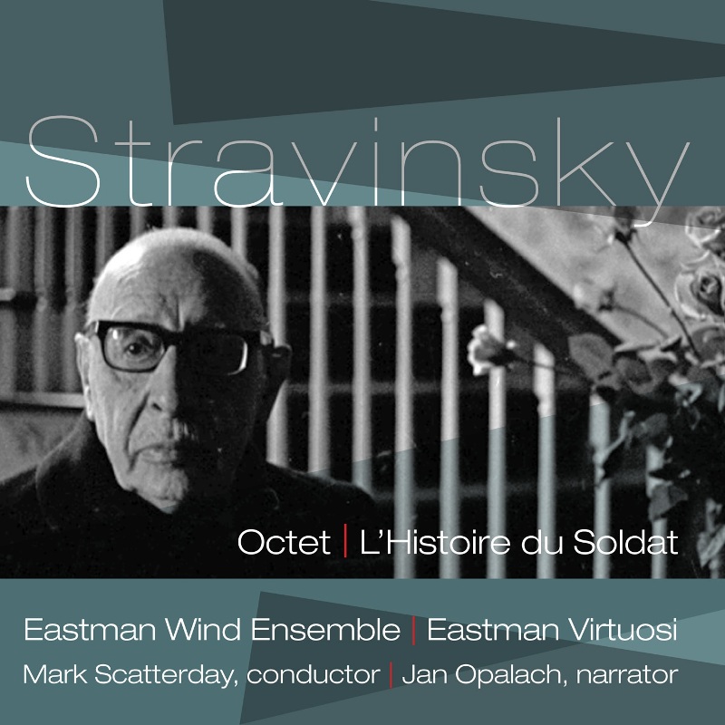 Picture of Eastman Wind Ensemble & Eastman Virtuosi - Stravinsky: Octet, L'Histoire du Soldat