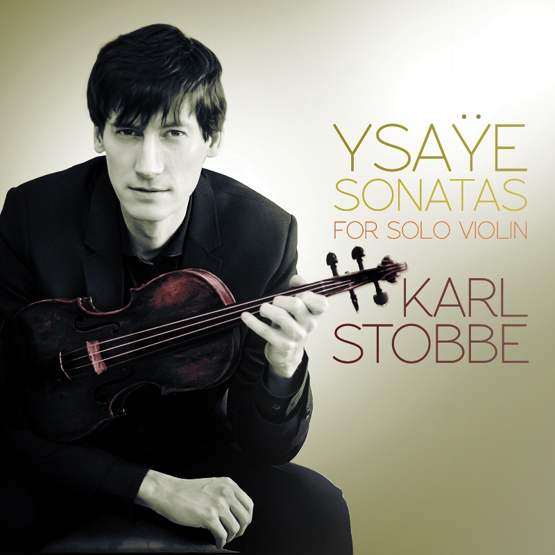 Picture of Karl Stobbe - Ysa�e: Six Sonatas for Solo Violin, Op. 27
