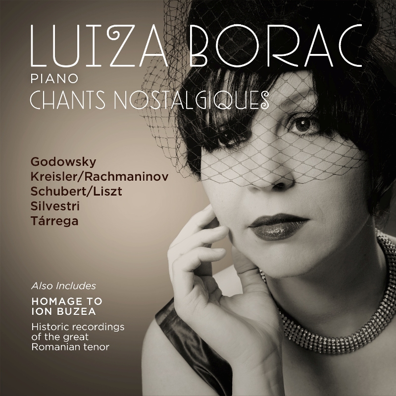 Picture of Luiza Borac - Chants Nostalgiques - Godowsky, Kreisler, Rachmaninov etc.