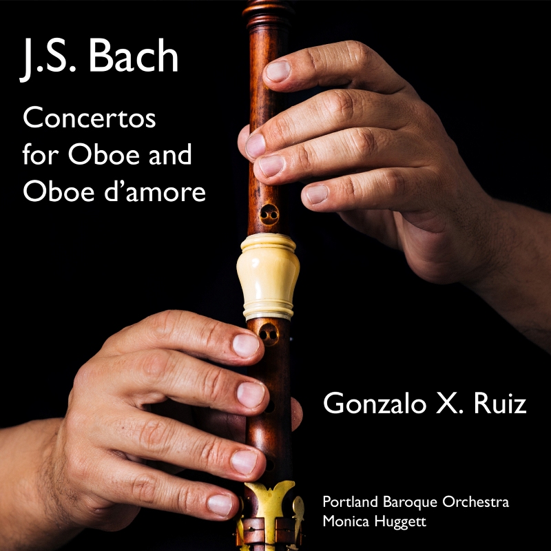 Picture of Gonzalo X. Ruiz, Portland Baroque Orchestra & Monica Huggett - J.S. Bach: Concertos for Oboe and Oboe d'amore