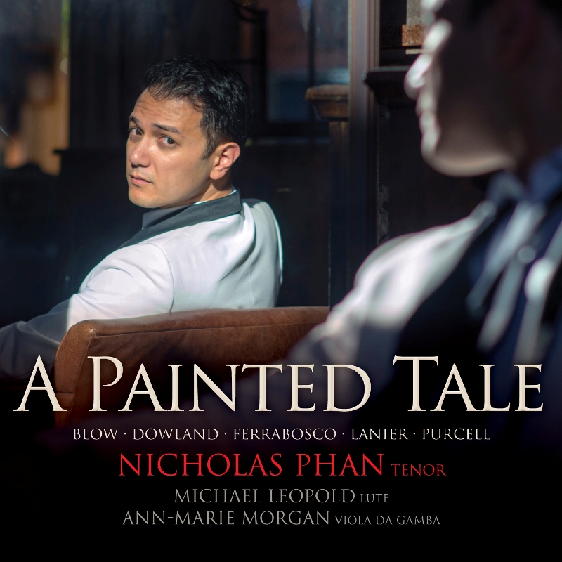 Picture of Nicholas Phan, Michael Leopold & Ann-Marie Morgan - A Painted Tale - Blow, Dowland, Ferrabosco etc.