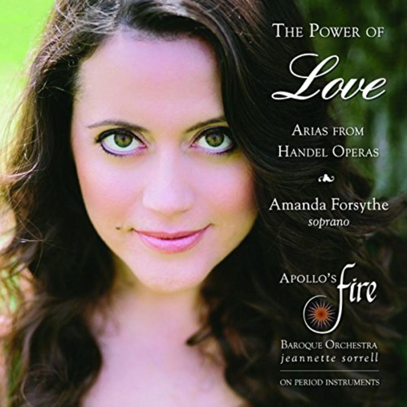 Picture of Amanda Forsythe Apollo's Fire - The Power Of Love