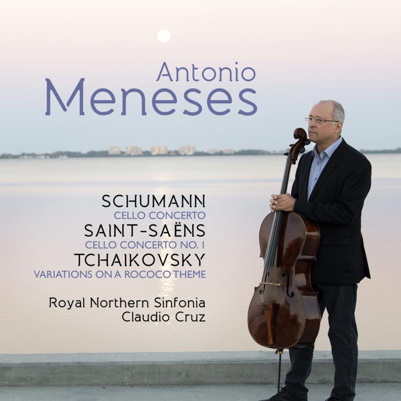 Picture of Antonio Meneses, Royal Northern Sinfonia & Claudio Cruz - Tchaikovsky: Variations On A Rococo Theme, Schumann: Cello Concerto