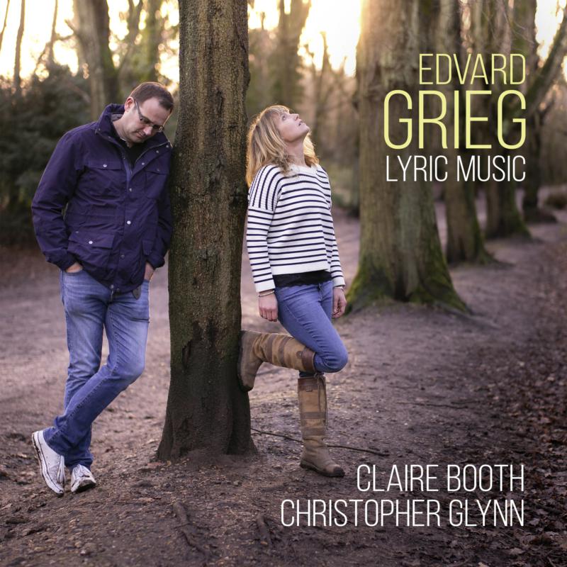 Picture of Claire Booth, Soprano; Christopher Glynn, Piano - Edvard Grieg: Lyric Music