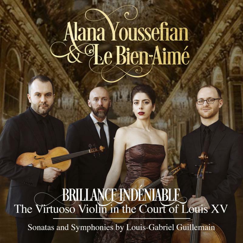 Picture of Alana Youssefian & Le Bien-Aim� - Brillance Ind�niable: The Virtuoso Violin In The Court Of Louis XV