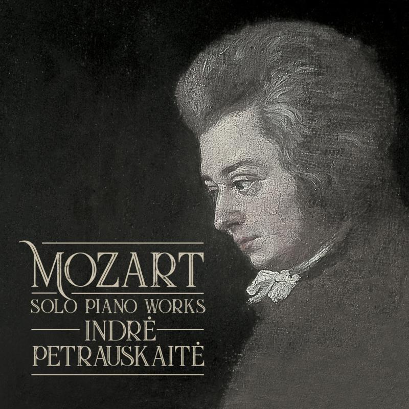 Picture of Indre Petrauskaite - Mozart Solo Piano Works