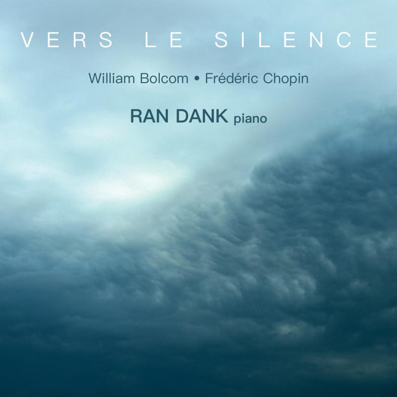 Picture of Ran Dank - Vers Le Silence - Piano Works By Chopin & Bolcom