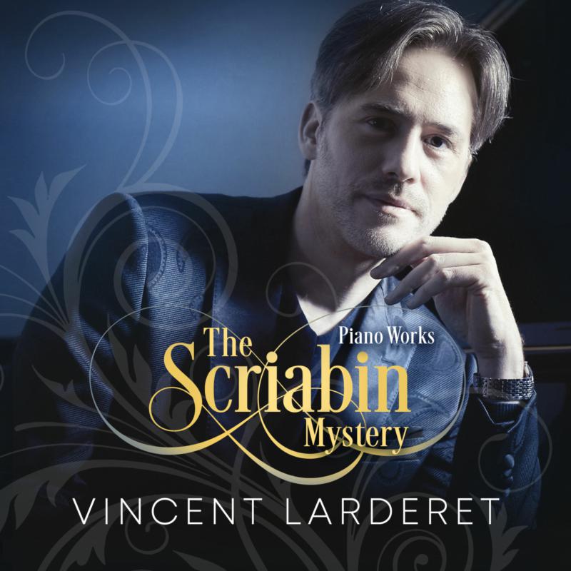 Picture of Vincent Lardaret - The Scriabin Mystery