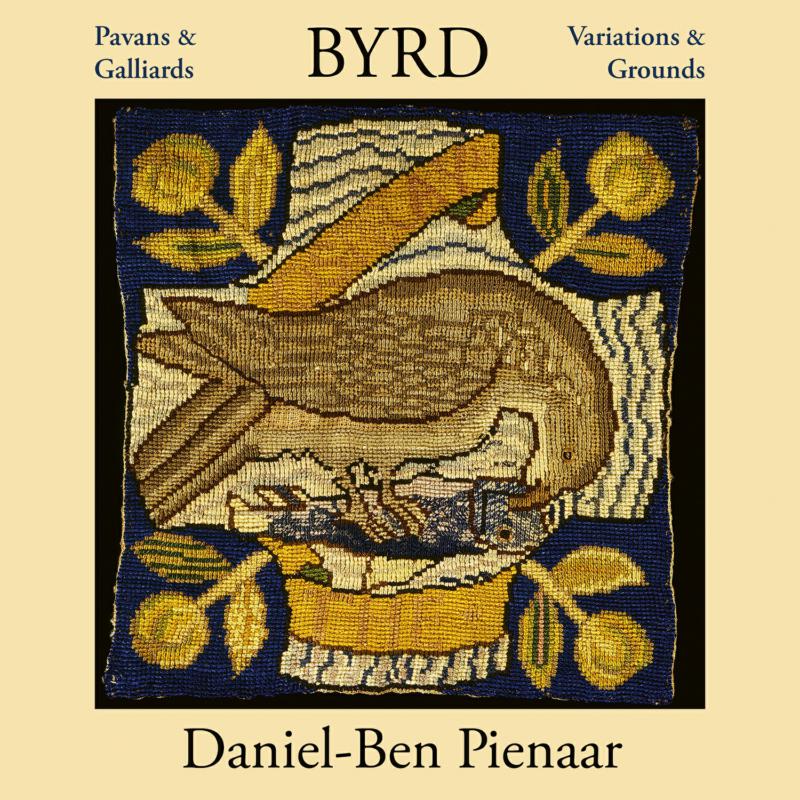 Picture of Daniel-Ben Pienaar - Byrd: Pavans & Galliards, Variations & Grounds