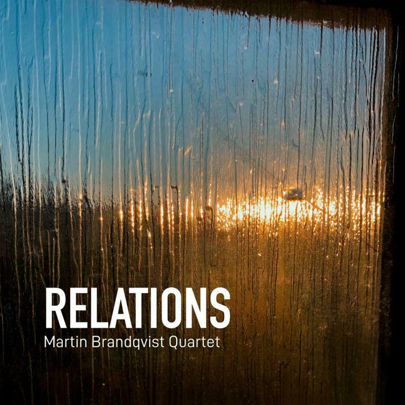 Picture of Martin Brandqvist Quartet - Relations - Martin Brandqvist Quartet