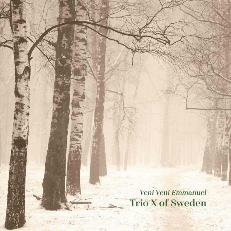 Picture of Trio X Of Sweden - Veni Veni Emmanuel
