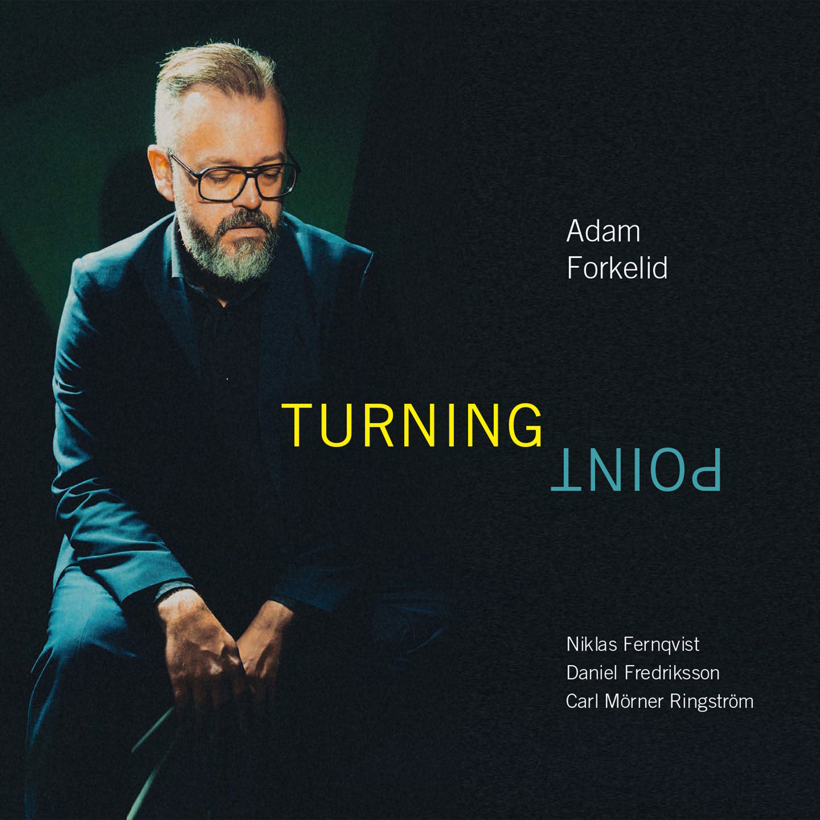 Picture of Adam Forkelid; Niklas Fernqvist; Daniel Fredriksson; Carl Morner Ringstrom - Adam Forkelid - Turning Point