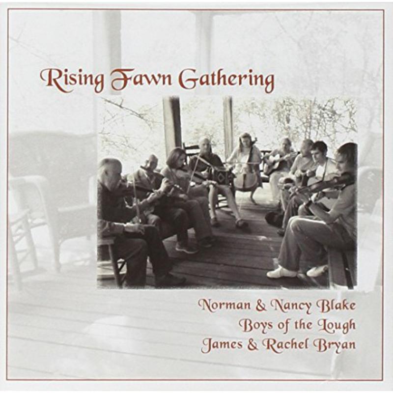 Picture of Blake,Norman & Nancy; Boys of the Lough; James and Rachel Bryan - Rising Fawn Gathering