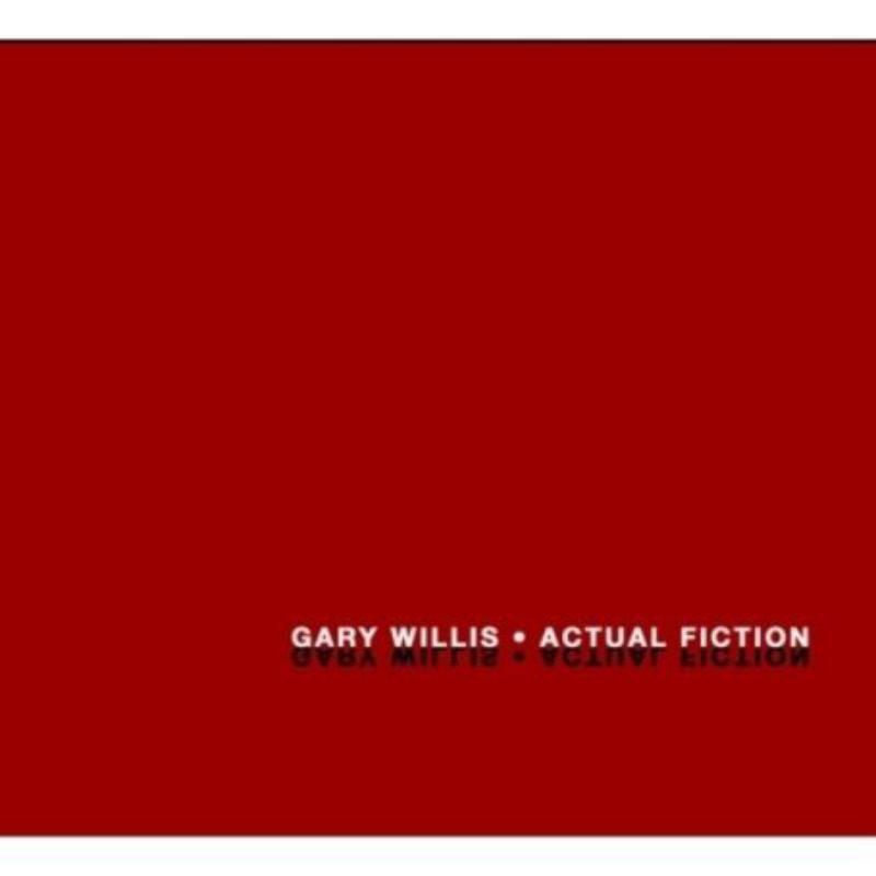 Picture of Gary Willis - Actual Fiction