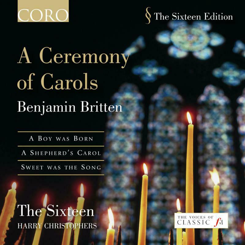 Picture of The 16:Christophers - Britten: A Ceremony of Carols