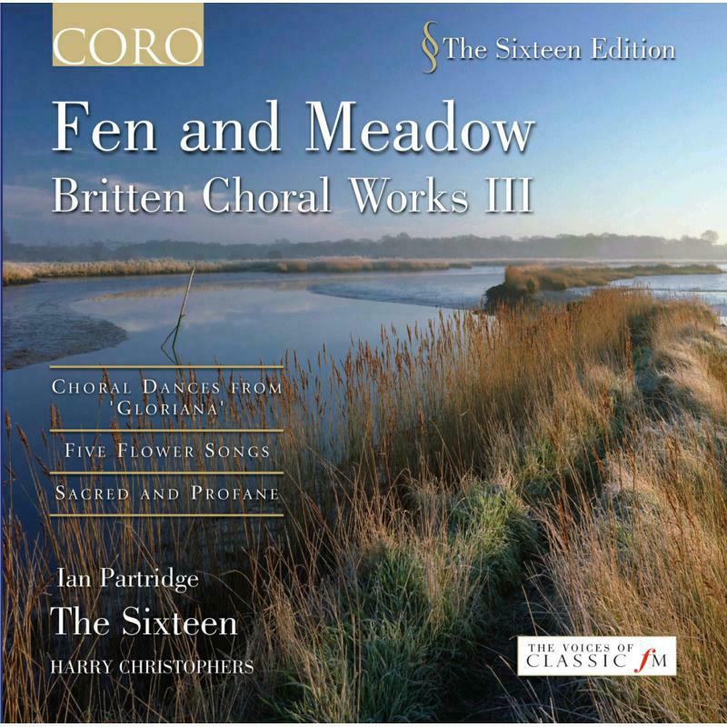 Picture of The 16:Christophers - Britten - Choral Works, Vol 3