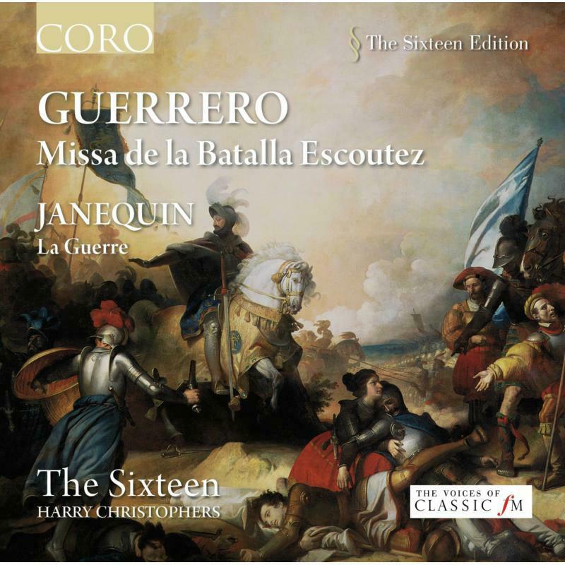 Picture of The Sixteen:Christophers - GUERRERO: MISSA DE LA BATALLA