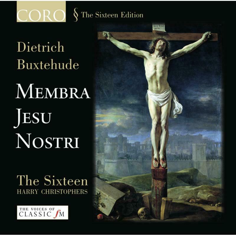 Picture of Sixteen:Christophers - BUXTEHUDE:MEMBRA JESU NOSTRI