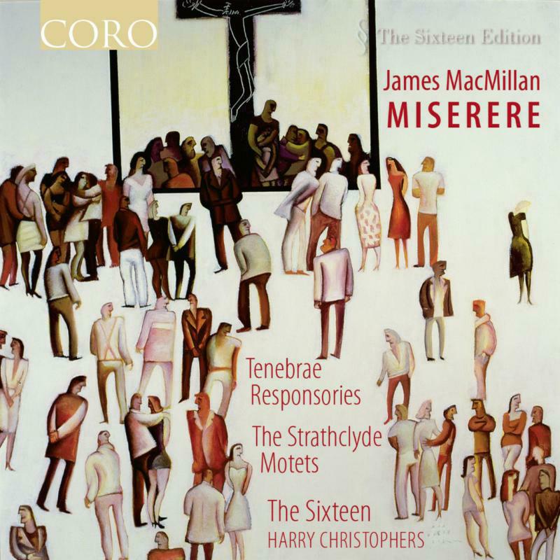 Picture of The Sixteen:Christophers - MACMILLAN:MISERERE