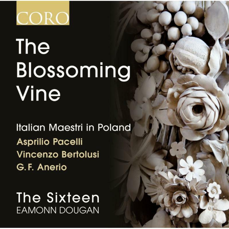 Picture of The Sixteen:Dougan - The Blossoming Vine