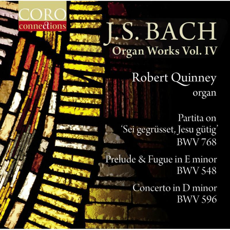 Picture of Robert Quinney - Johann Sebastian Bach: Organ Works, Vol. IV