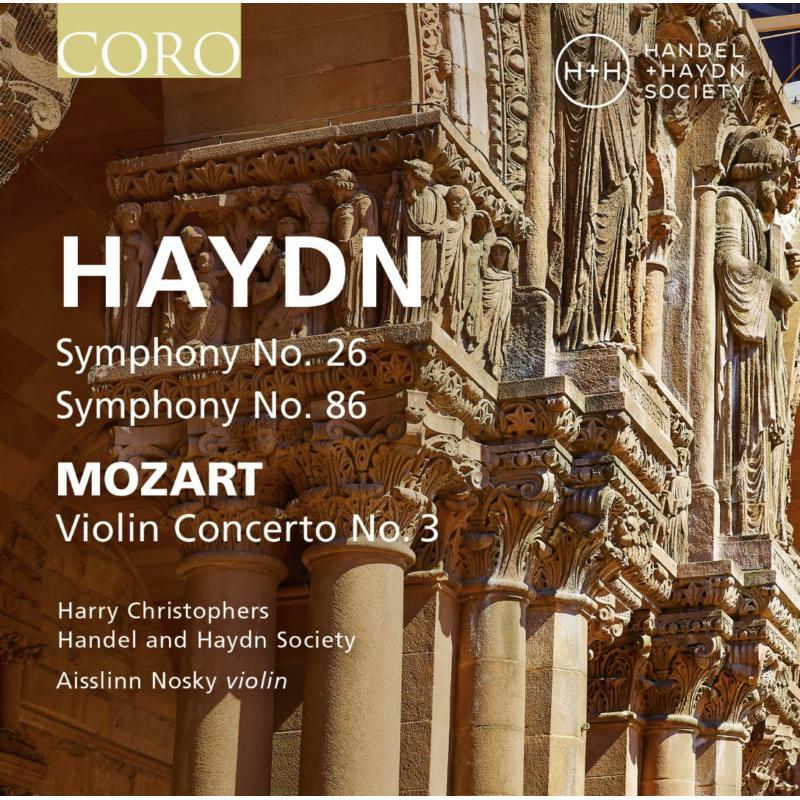 Picture of Harry Christophers/Nosky - Joseph Haydn: Symphony No. 26, Symphony No. 86, Wolfgang Amadeus Mozart: Violin Concerto No. 3