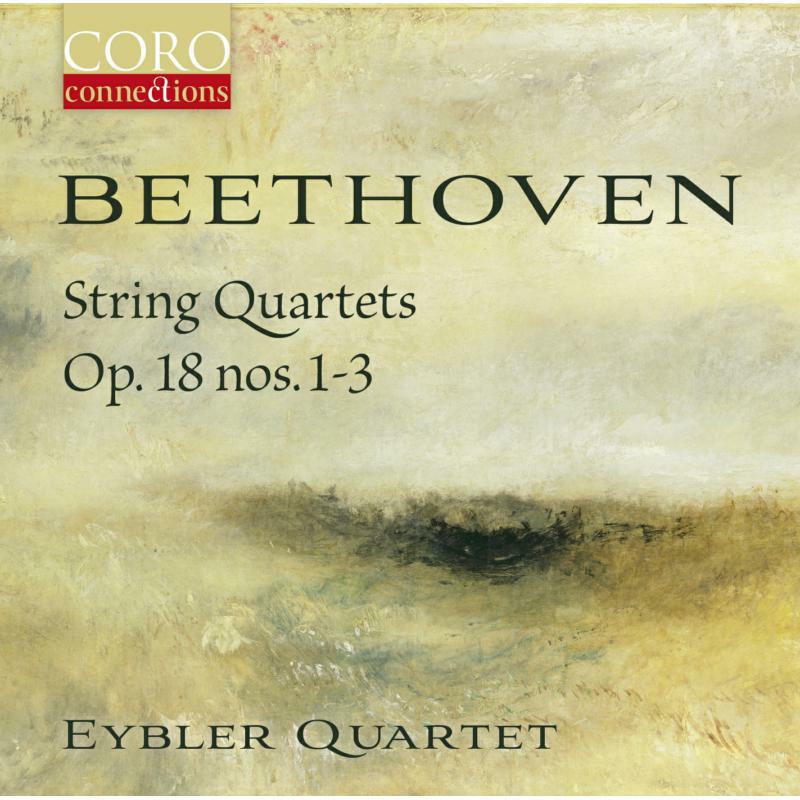 Picture of Eybler Quartet - Ludwig van Beethoven: String Quartets, Op. 18 Nos 1-3
