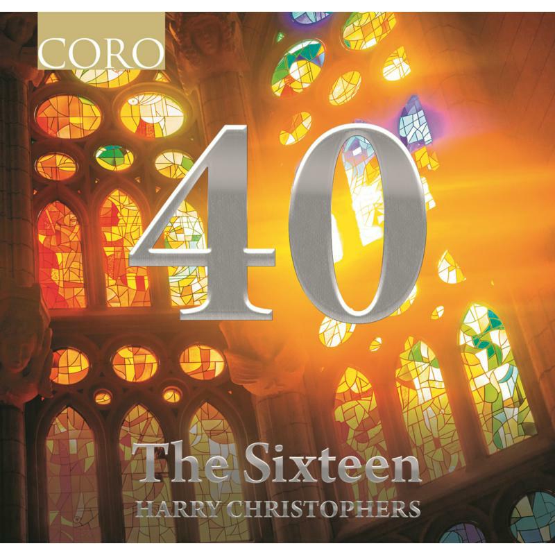 Picture of The Sixteen - 40: The Anniversary Collection