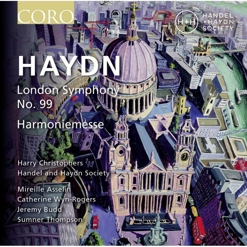 Picture of Handel And Haydn Society - Joseph Haydn: 'London' Symphony no. 99 in E-flat major, Mass in B-flat major 'Harmoniemesse'