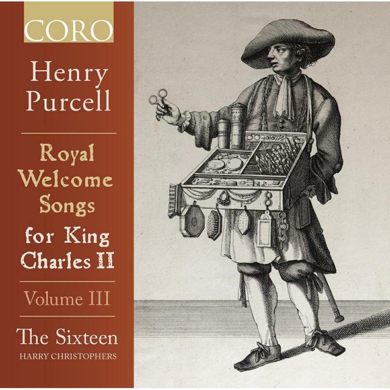 Picture of The Sixteen/Christophers - Henry Purcell: Royal Welcome Songs for King Charles II, Vol. 3