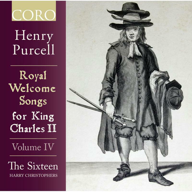 Picture of The Sixteen/Christophers - Henry Purcell: Royal Welcome Songs for King Charles II (Volume IV)