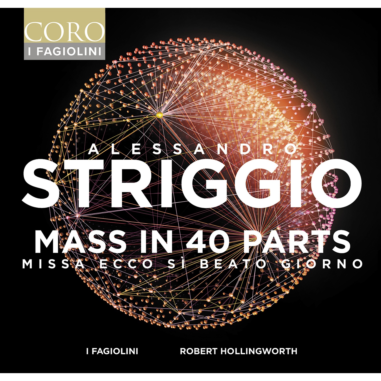 Picture of I Fagiolini; Robert Hollingworth - Alessandro Striggio: Mass in 40 Parts