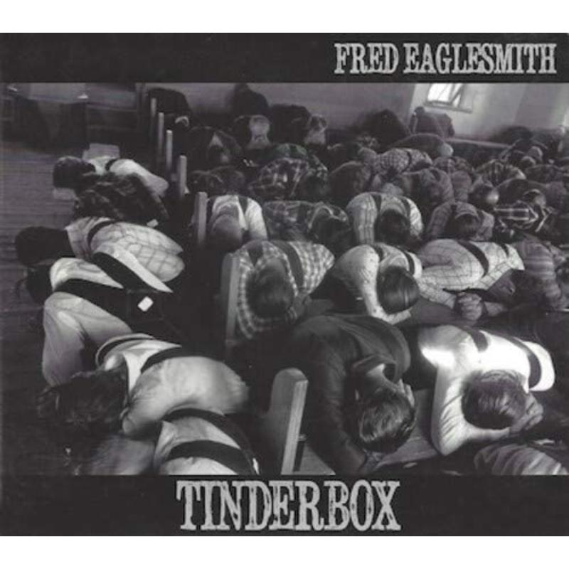 Picture of Fred Eaglesmith - Tinderbox