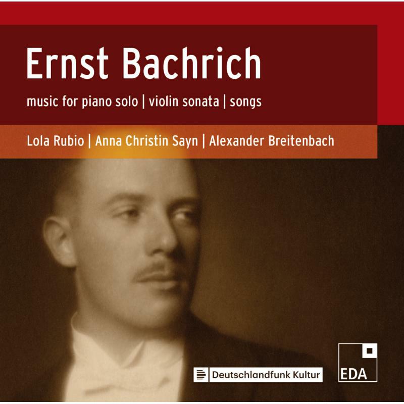 Picture of Rubio/Sayn/Breitenbach - Ernst Bachrich: Music for Piano Solo, Violin Sonata,, Songs