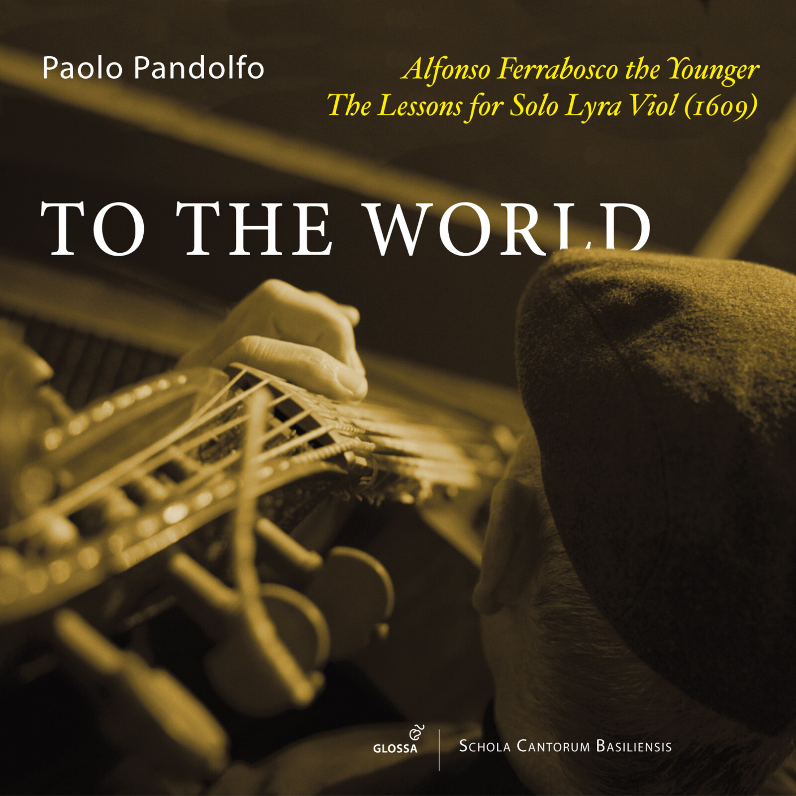 Picture of Paolo Pandolfo - Alfonso Ferrabosco the Younger - To the World
