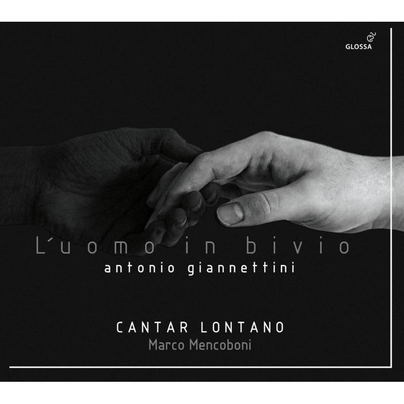 Picture of Cantar Lontano; Marco Mencoboni - Antonio Giannettini: L'Uomo In Bivio - Oratorio, Modena 1687